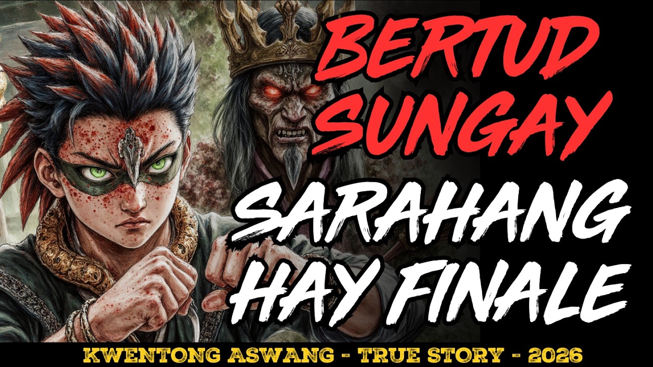 BERTUD SUNGAY NG SARAHANGHAY FINALE NAKAKATAKOT NA KWENTO