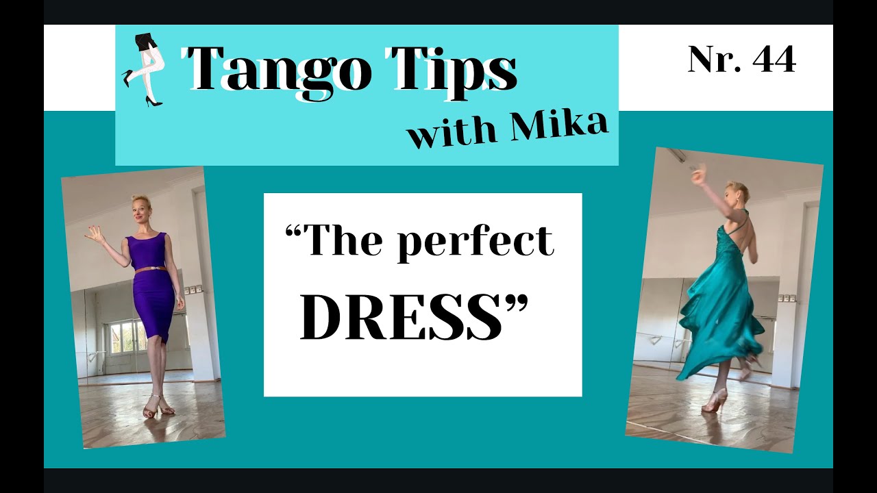 Tango Tips with Mika: How to choose the perfect dress?