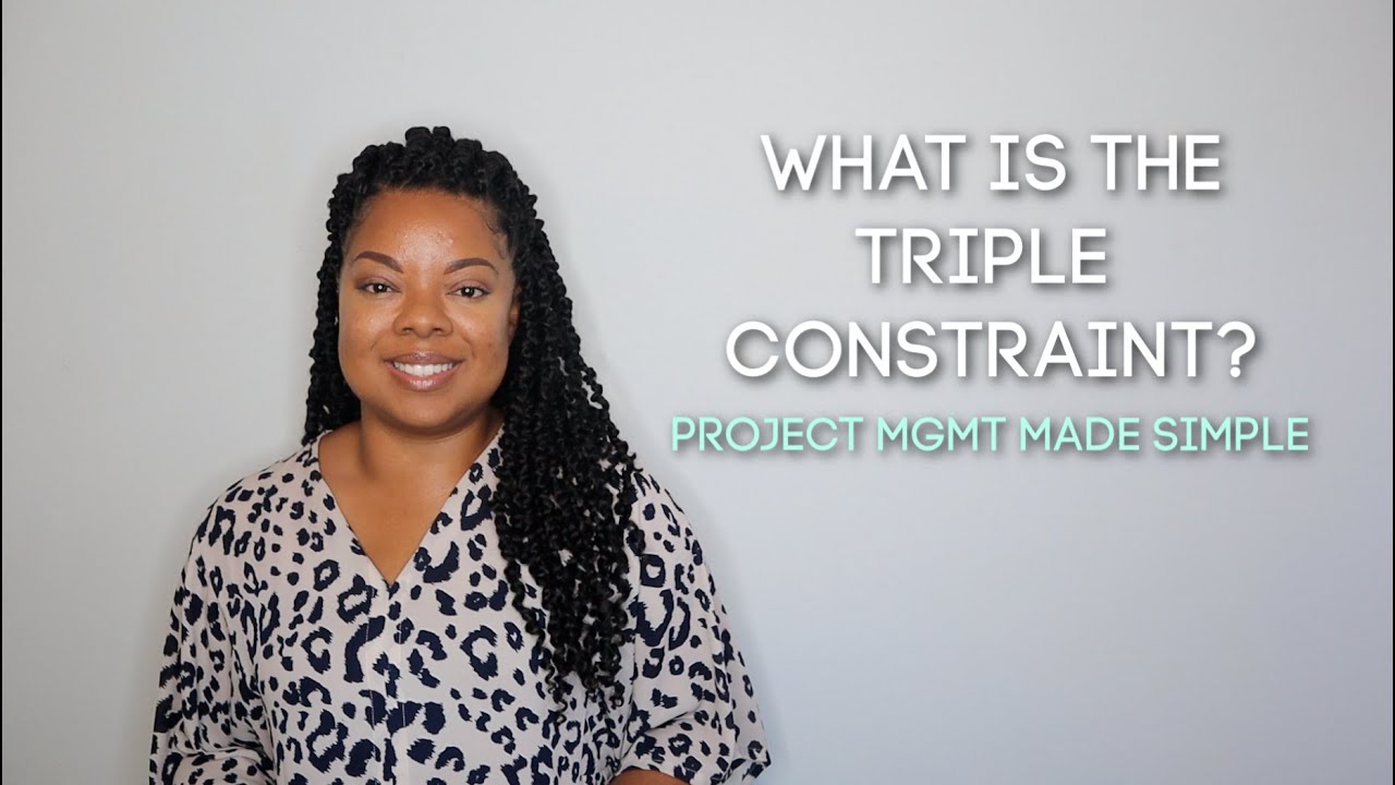What Is the Project Management Triple Constraint?  | Project Mgmt Made Simple