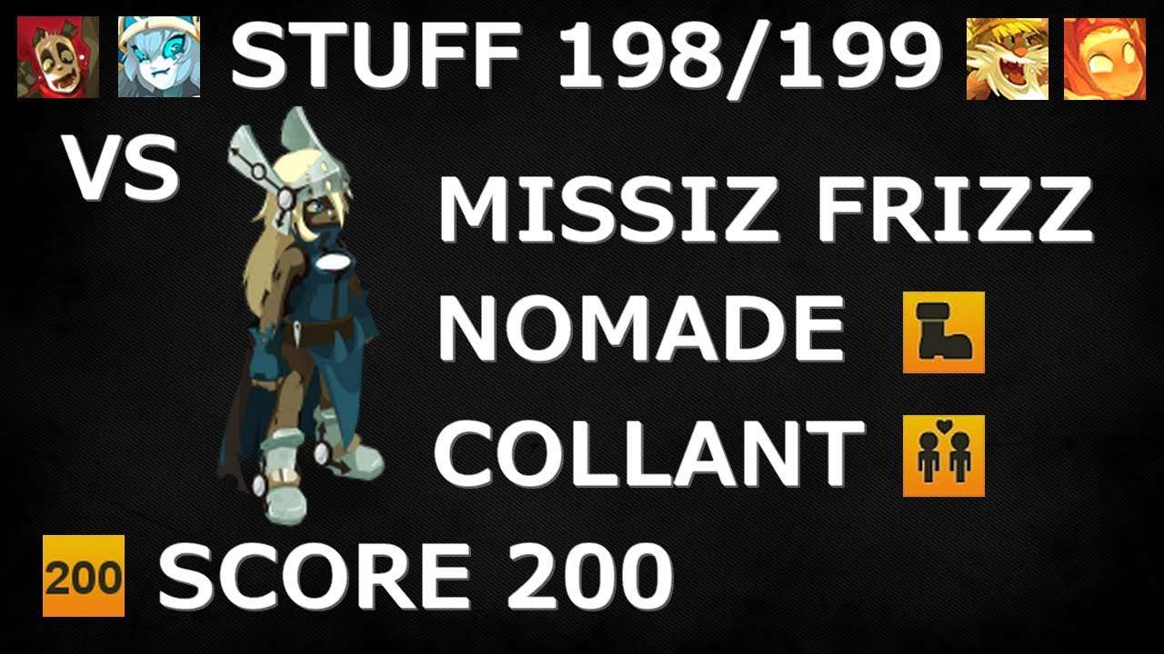 STUFF 198/199 LOW COST VS MISSIZ FRIZZ NOMADE COLLANT SCORE 200 - TEAM SUCCES ELIO - DOFUS 2.65