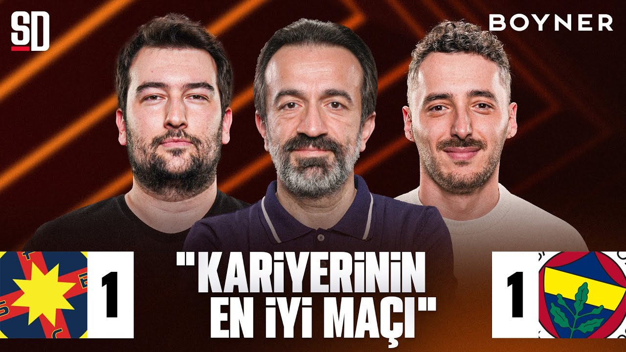 FSCB - FENERBAHÇE MAÇ SONU CANLI | Murat Aşık, Oğulcan Akçe, Berkay Tokgöz