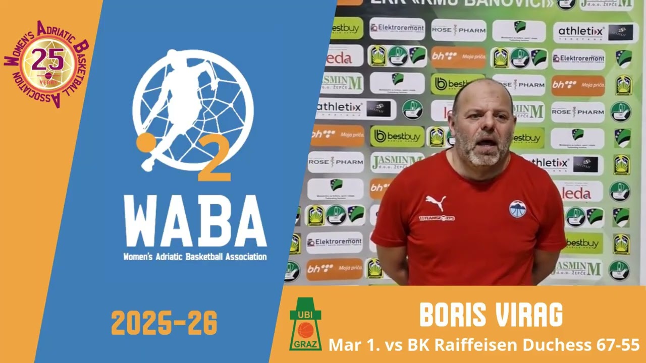 2025-26 WABA 2 Week 6 - Post-Game Quote: UBI Graz-BK Raiffeisen Duchess 67-55 (01/03) * Boris Virag