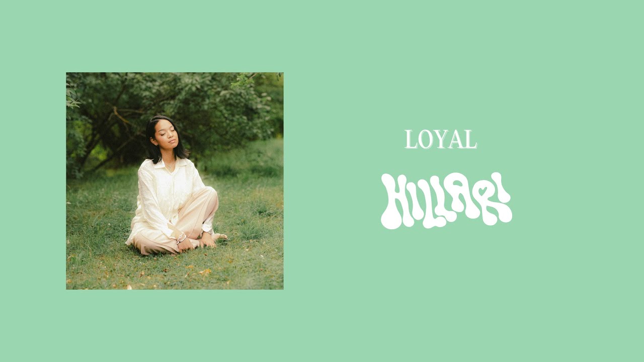 HILLARI - Loyal (Official Audio)