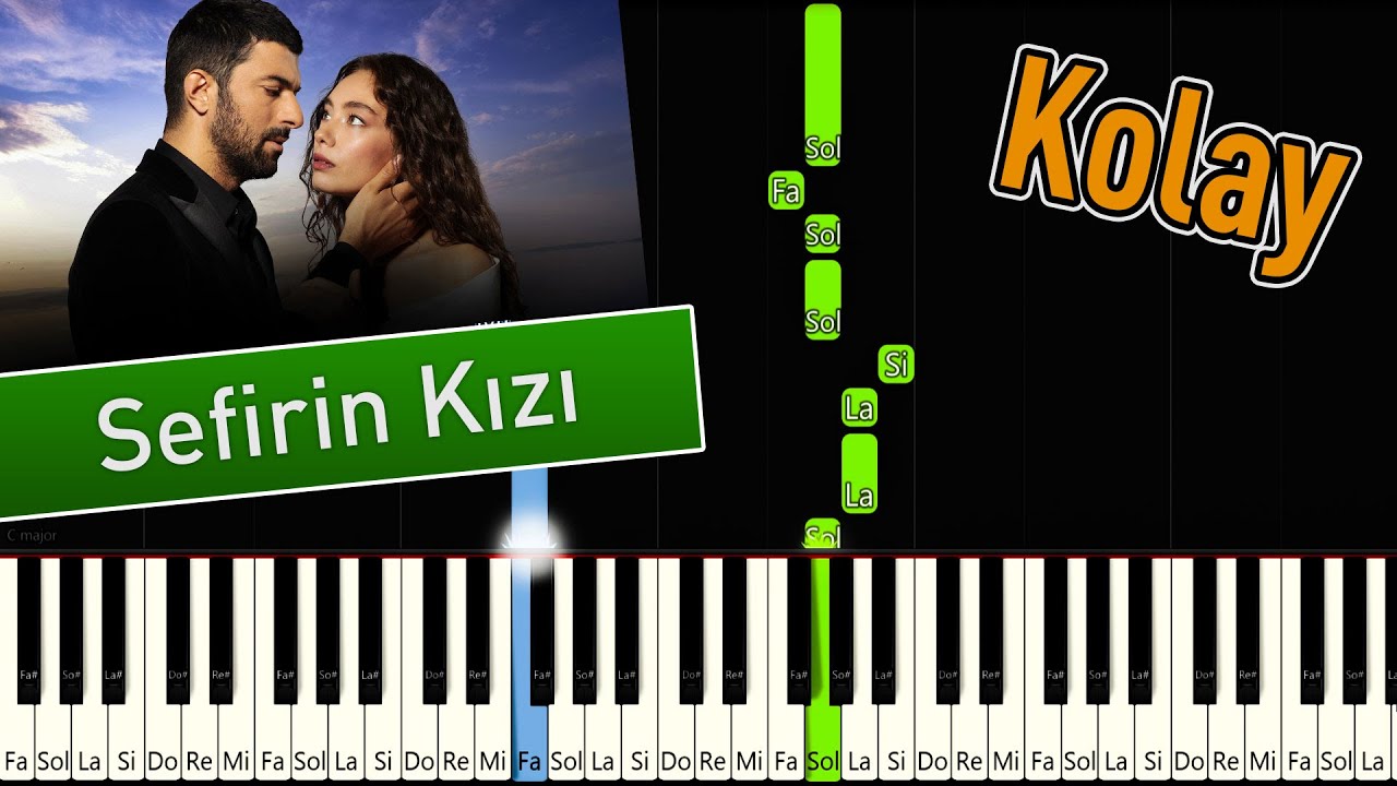 Sefirin Kızı | Kolay Piyano - Nasıl Çalınır