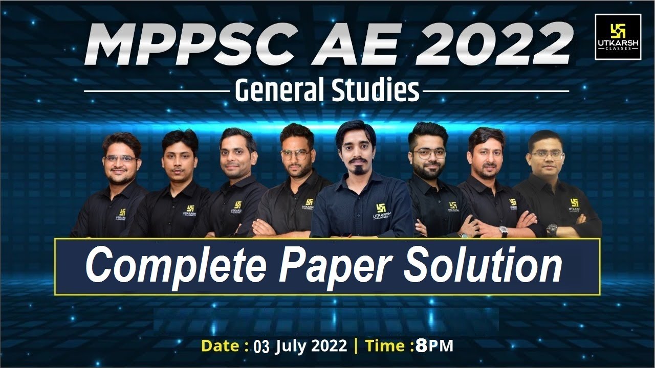 General Studies MPPSC AE Exam 2022 Live Paper Solution | Answer Key & Expected Cutoff | Utkarsh
