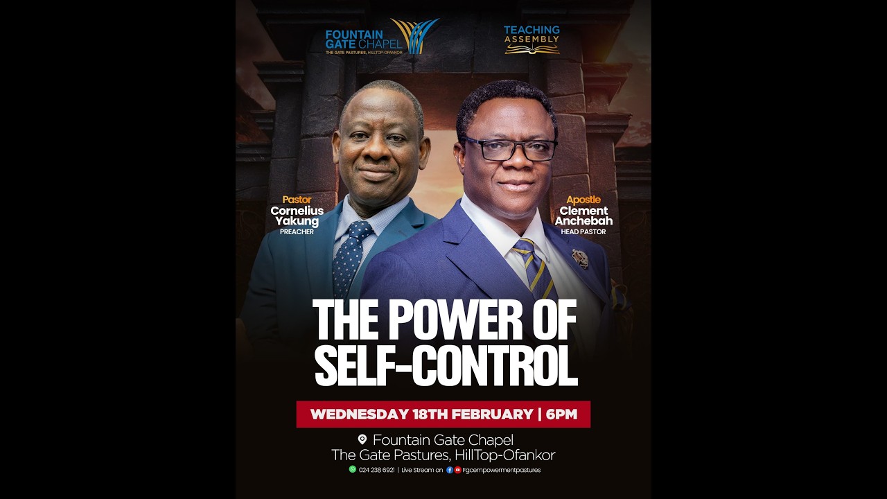 The Power Of Self-Control | Rev. Cornelius Yakung | Teaching Assembly | 18-02-26