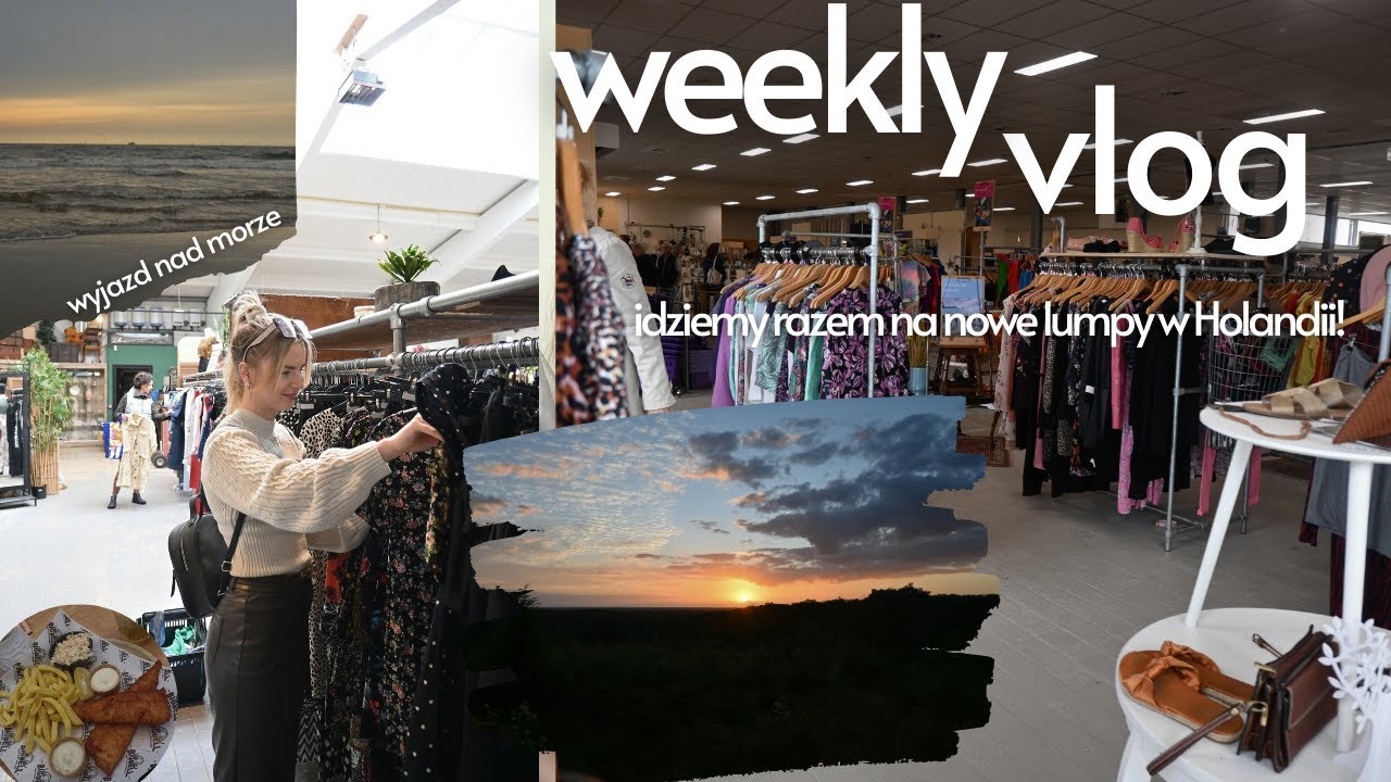 weekly vlog 🌼 / idziemy na nowe lumpy & przegląd półek / wyjazd nad morze 🌅/ kringloopy 🛍️