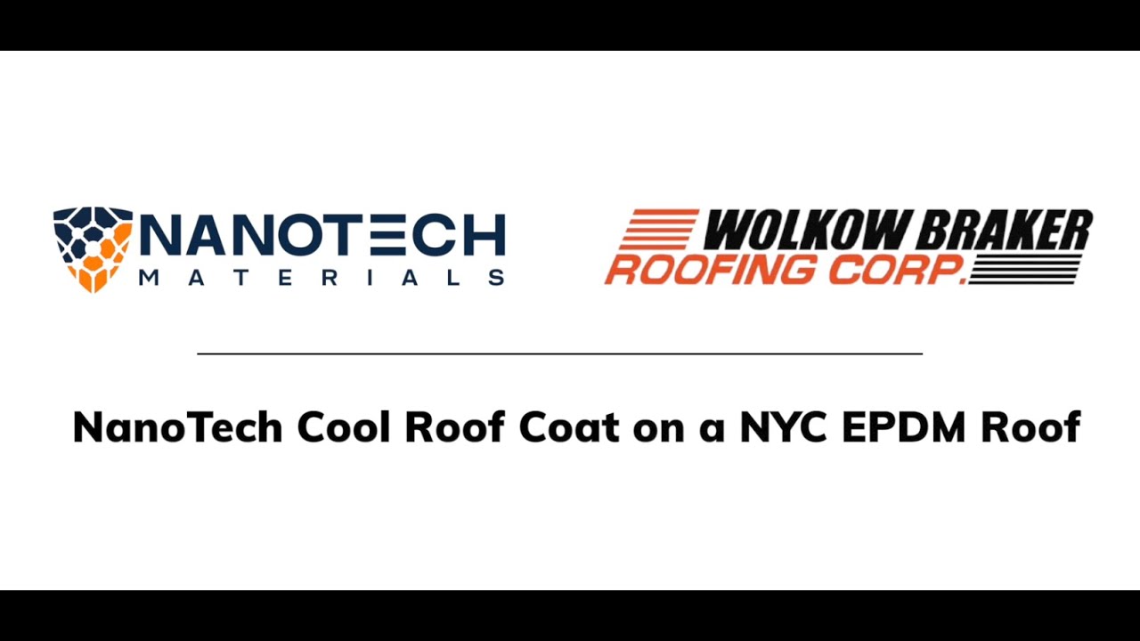 Local Law 97: Nanotech Materials and Wolkow Braker Roofing Cool Roof Coat application.