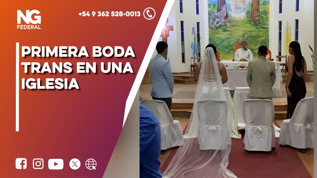 NGFEDERAL - PRIMERA BODA TRANS EN UNA IGLESIA - CORRIENTES