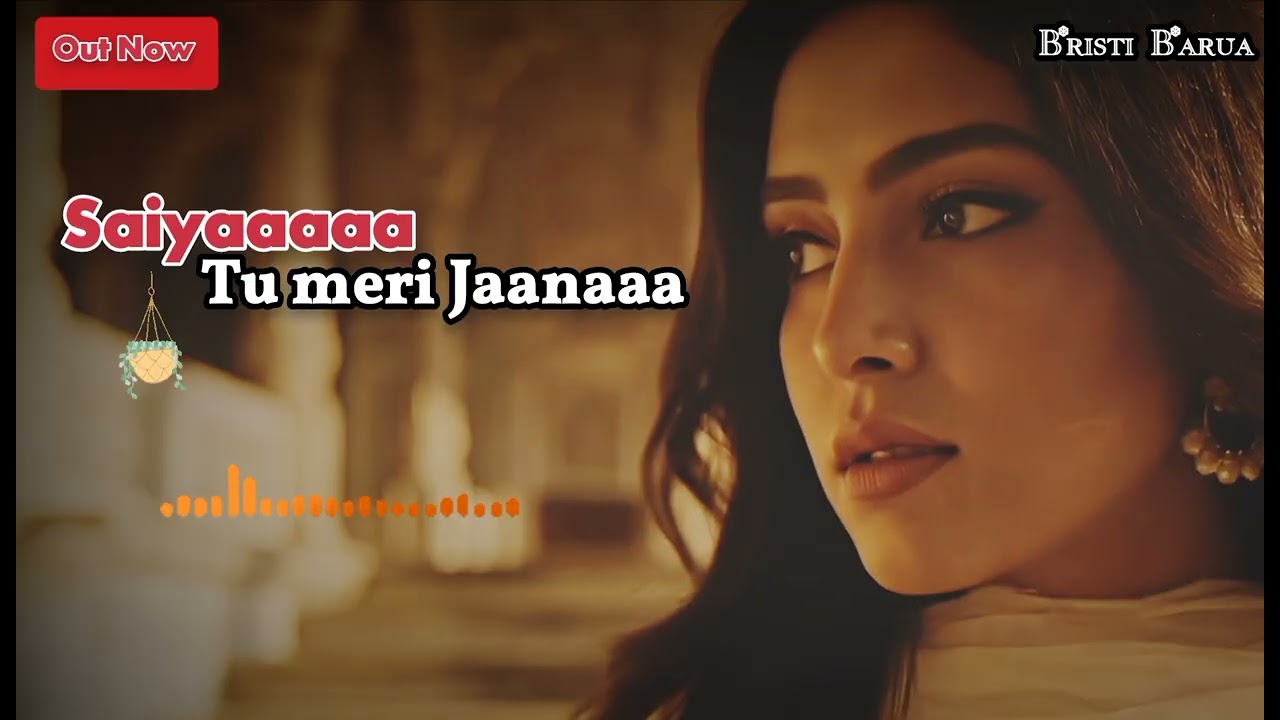 Saiyaaa | Tu Meri Jaanaa | Heart Touching Romantic Song l Bristi Barua & AB Series Presents