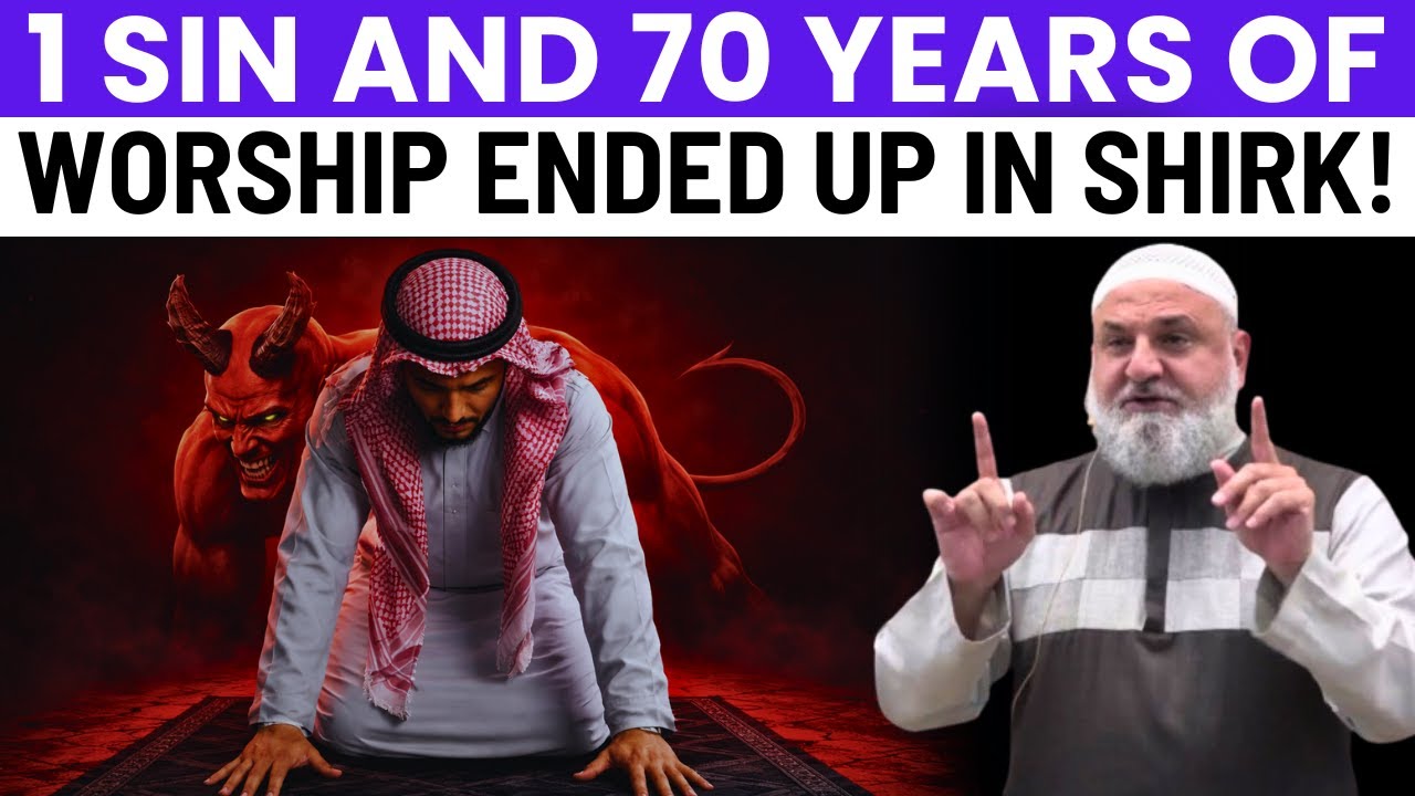 1 SIN AND 70 YEARS OF WORSHIP ENDED IN SHIRK | USTADH MOHAMAD BAAJOUR