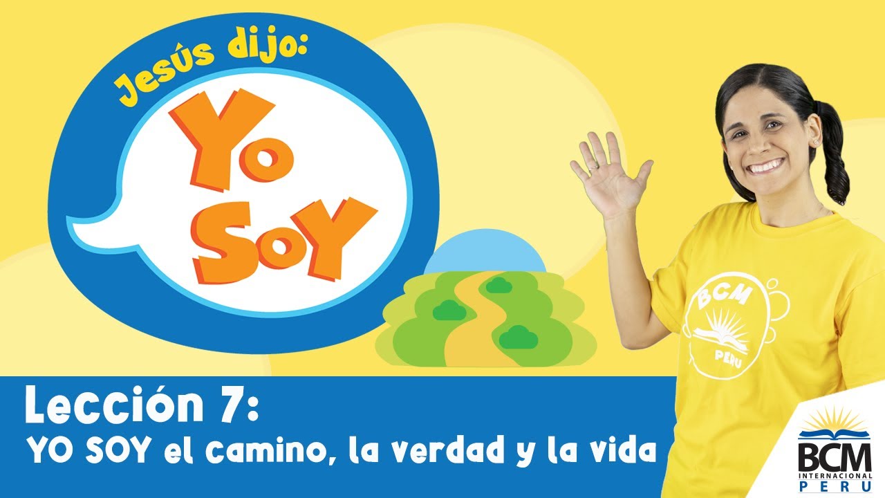 JESÚS DIJO: YO SOY - Lección 7