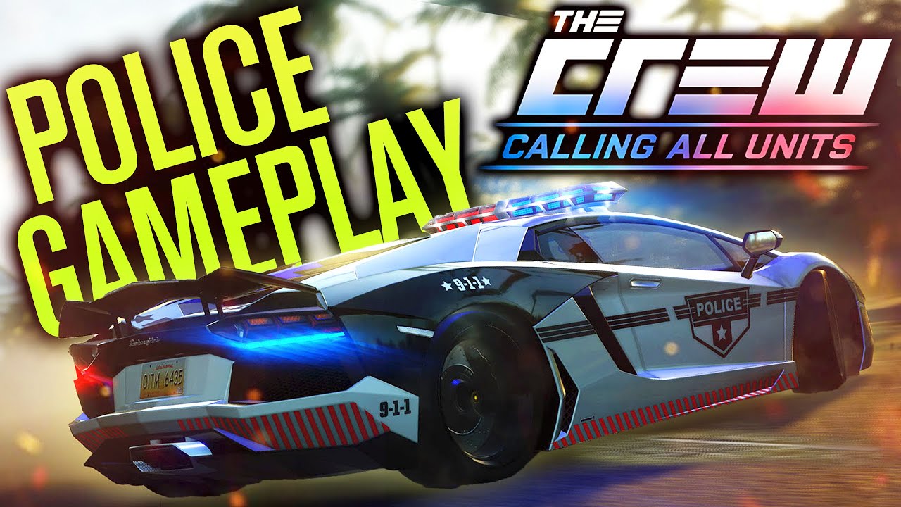 THE CREW CALLING ALL UNITS | NEW EXPANSION POLICE GAMEPLAY!!