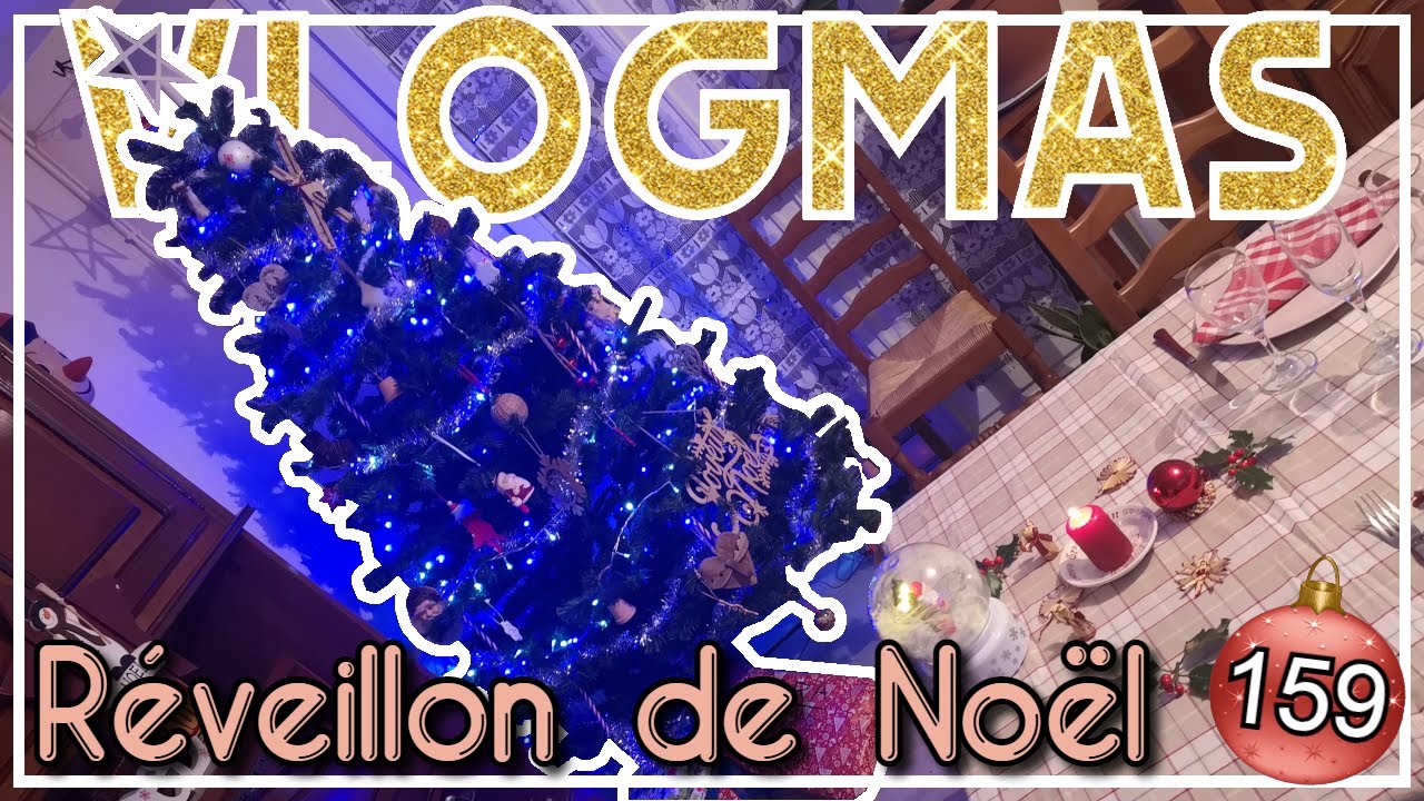 ✶159 - [ VLOGMAS ] C'est le réveillon de Noël !!