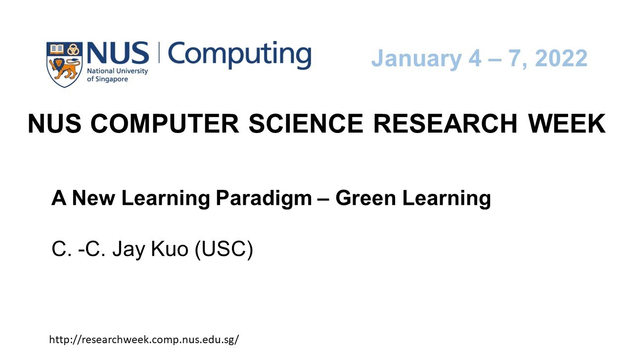 A New Learning Paradigm - Green Learning by C. -C. Jay Kuo