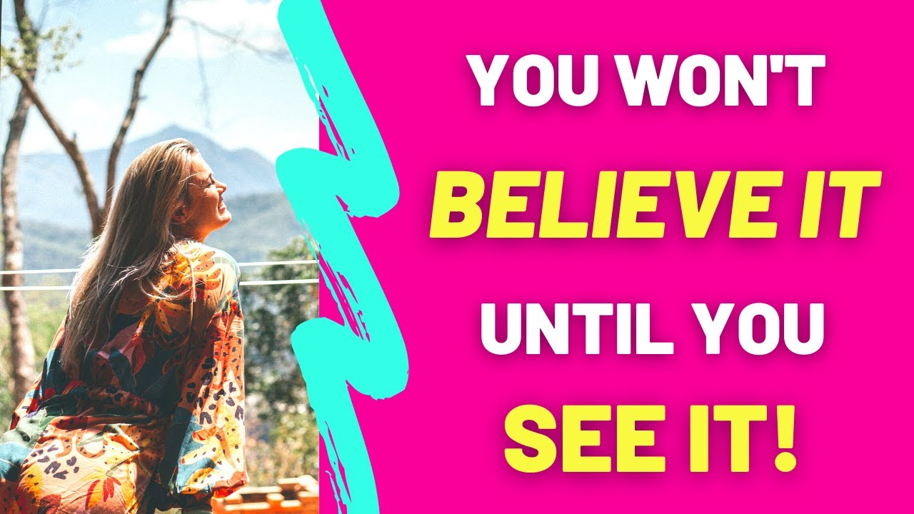 How to Manifest When You Don't Believe! (You Won't Believe It Until You See It)