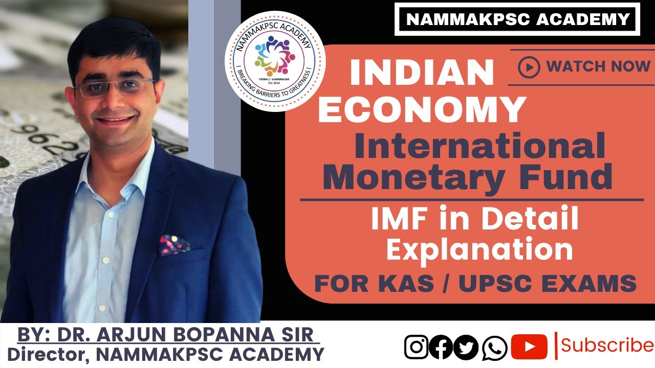 INTERNATIONAL MONETARY FUND | Indian Economy | By Dr.Arjun Bopanna 
