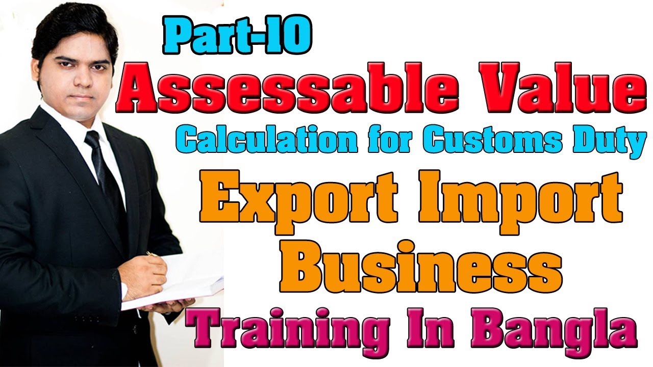 Assessable Value Calculation। How To Calculate Assessable Value। Export Import Business Part 10
