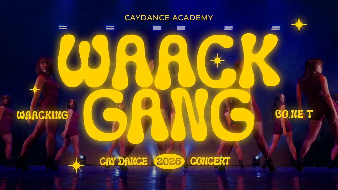 WAACKGANG | WAACKING | 2026 CAY DANCE CONCERT