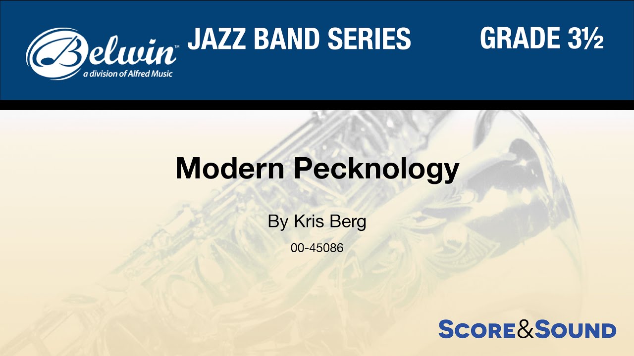 Modern Pecknology by Kris Berg - Score & Sound