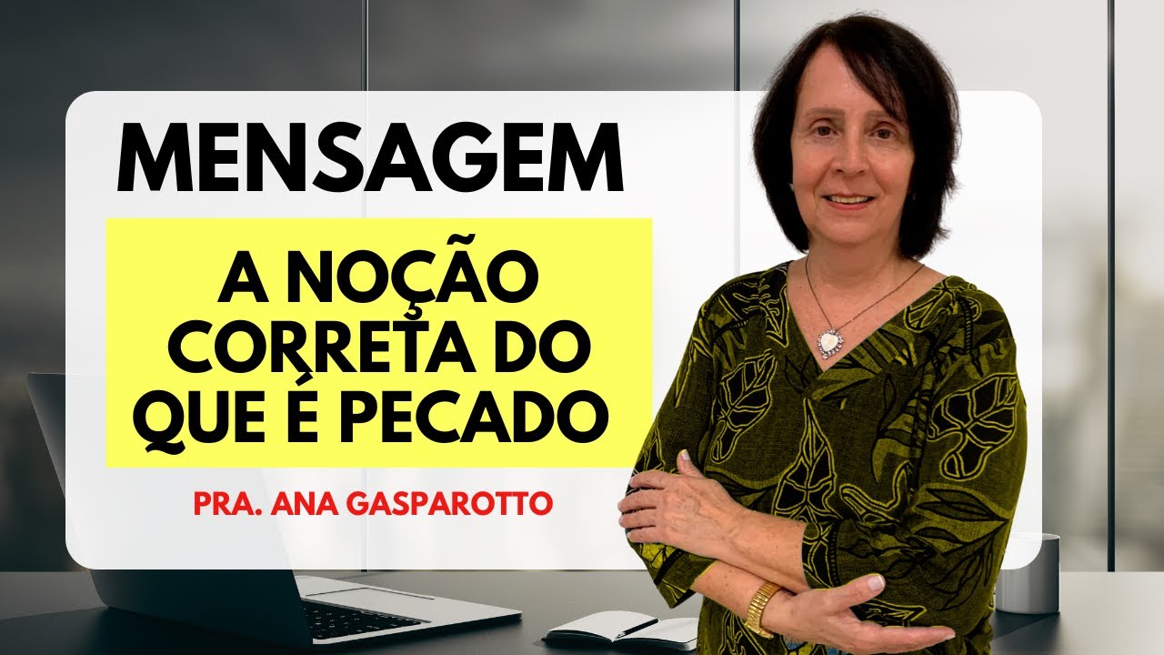 A noção correta do que é pecado!