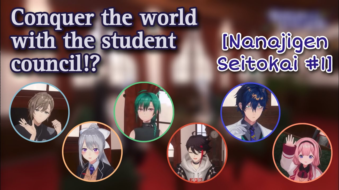 conquer the world with the student council!? nanajigen seitokai 1 | Nijisanji eng subs