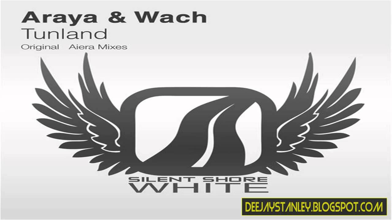 Araya & Wach - Tunland (Aiera Remix) [Silent Shore White]