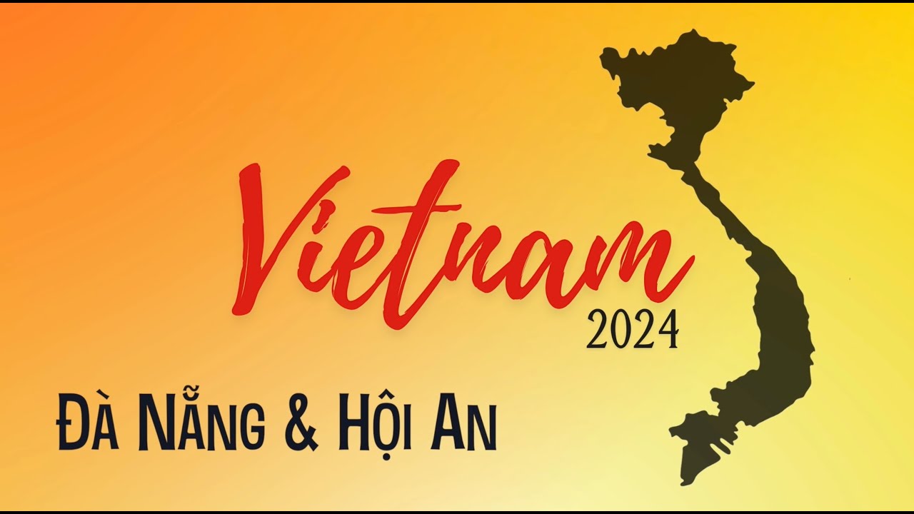 Vietnam Trip  2024 Da Nang Hoi An