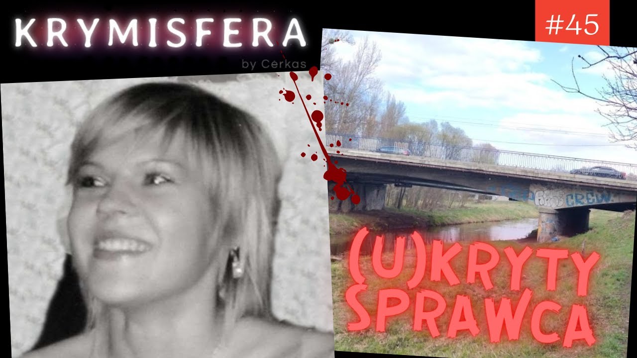 (U)kryty sprawca. Kamila Wdowińska - Krymisfera #45