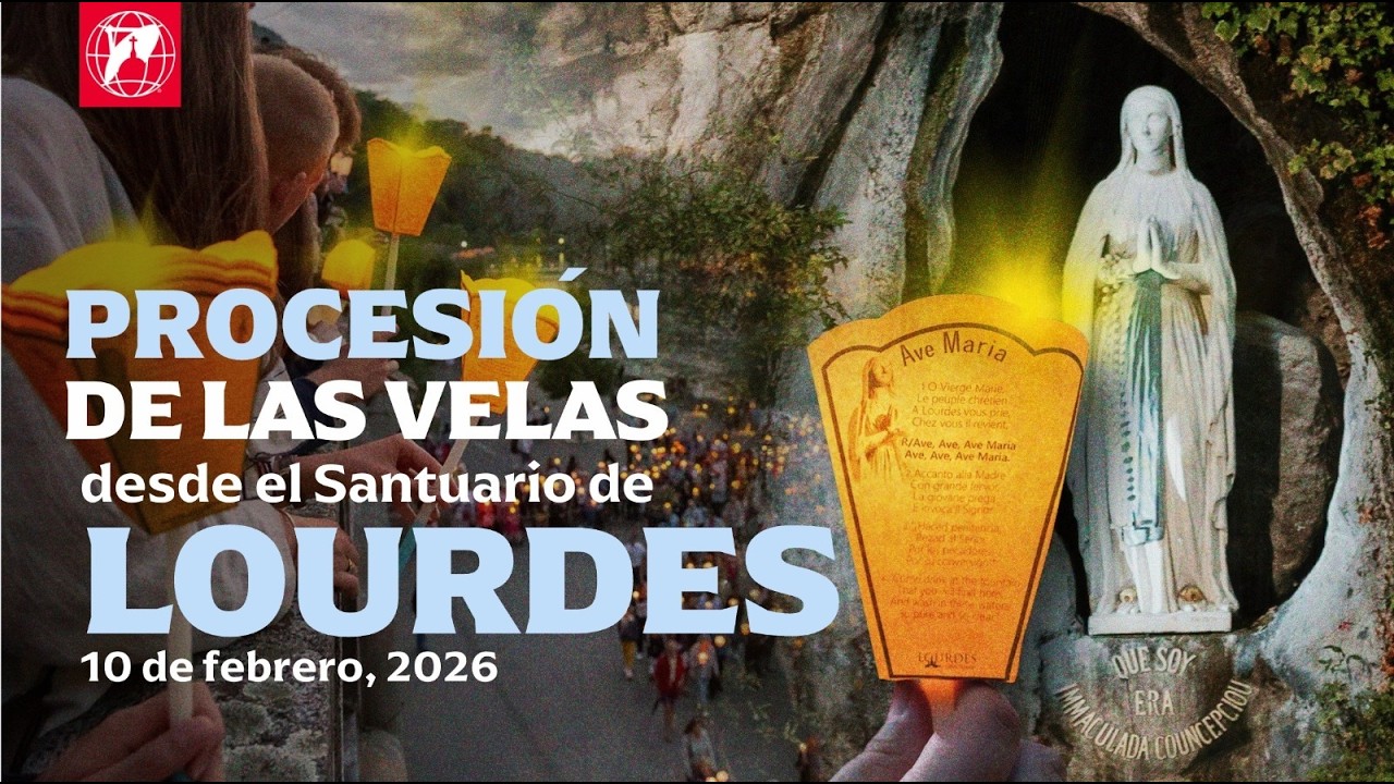 EN VIVO | Procesión de las velas desde el Santuario de la Virgen de Lourdes | 10 de Febrero de 2026