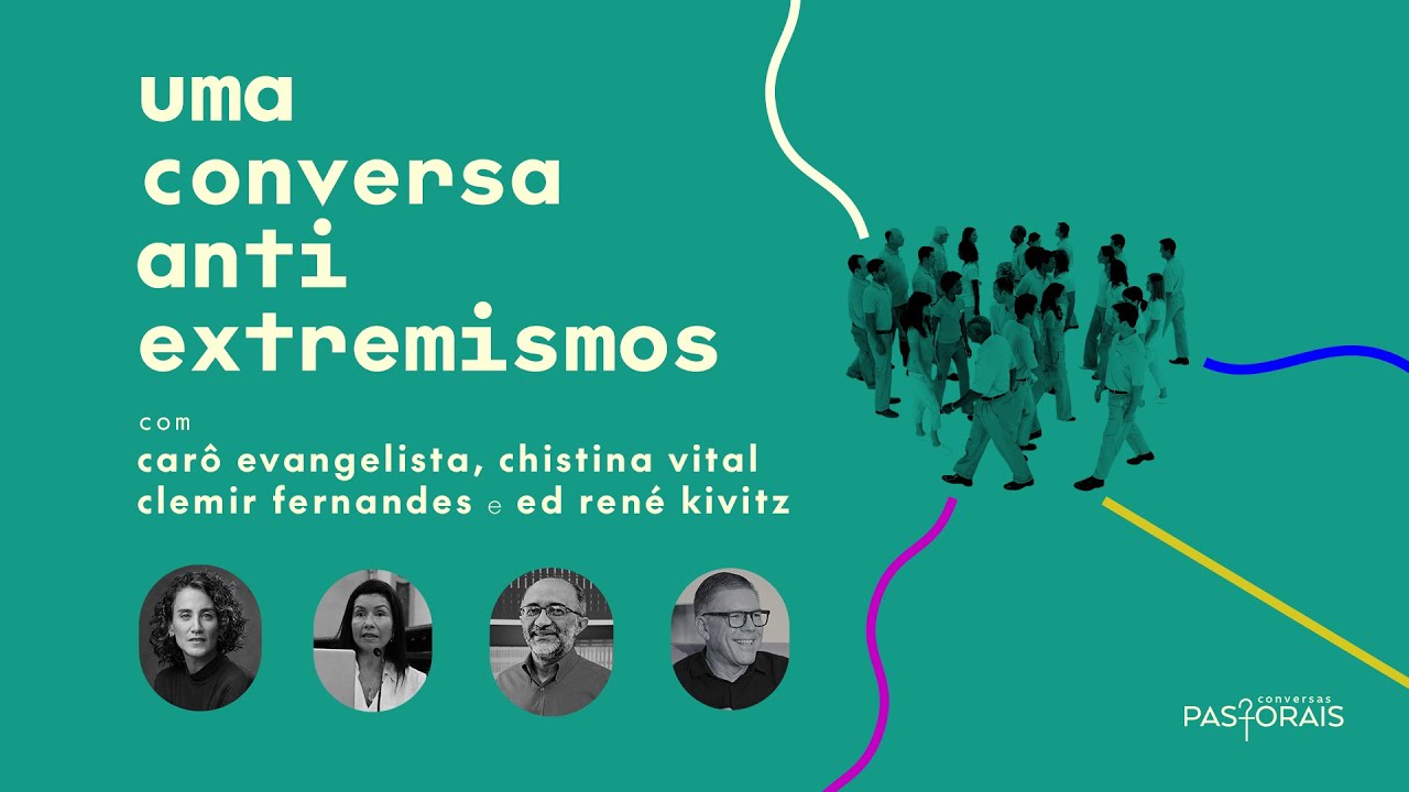 Uma conversa anti extremismos