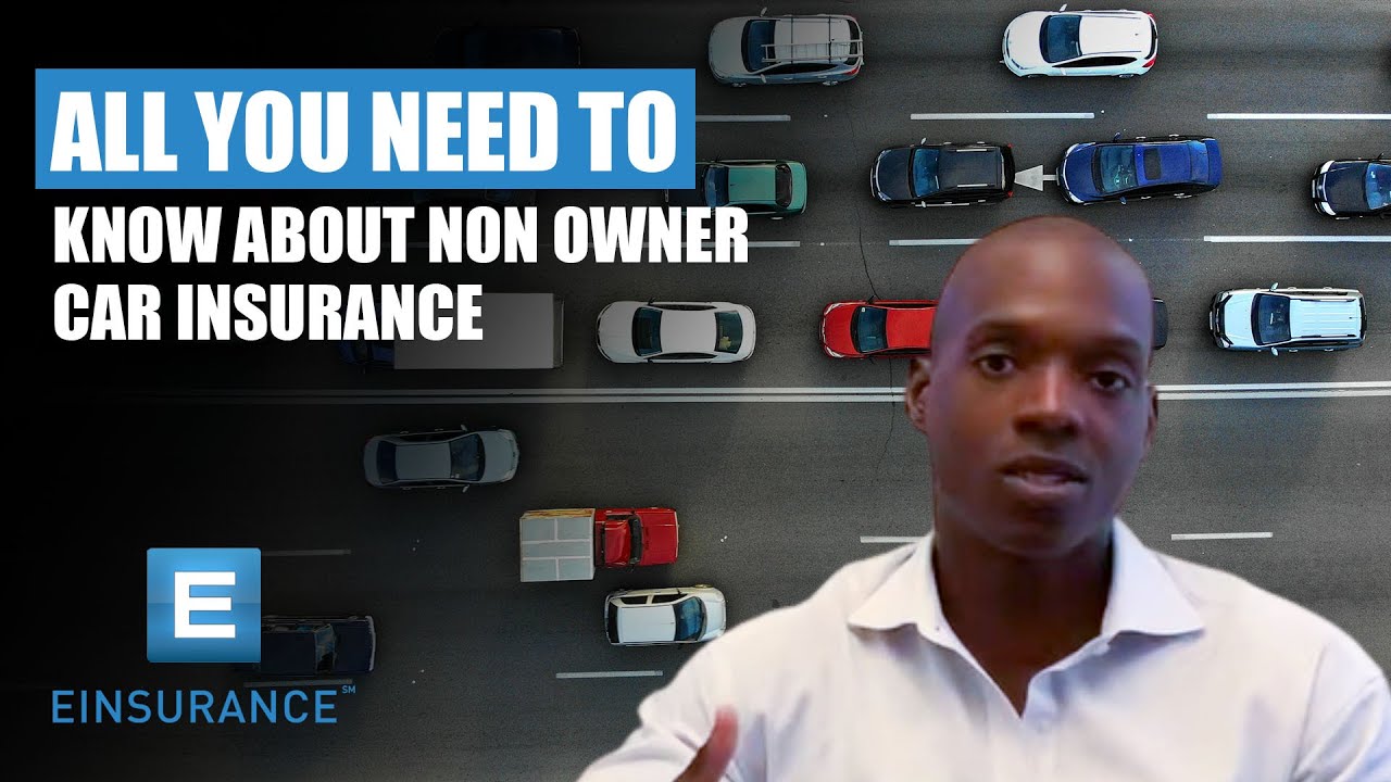 All You Need to Know About Non Owner Car Insurance