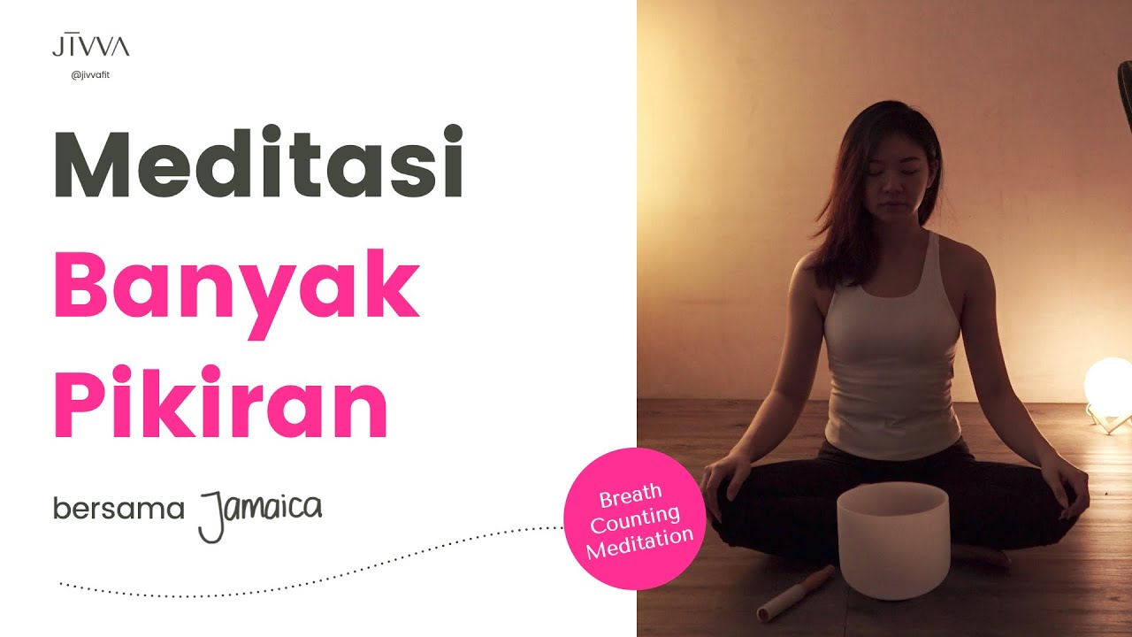 Meditasi Tenangkan Pikiran dengan Menghitung Nafas | Guided Meditation Pemula