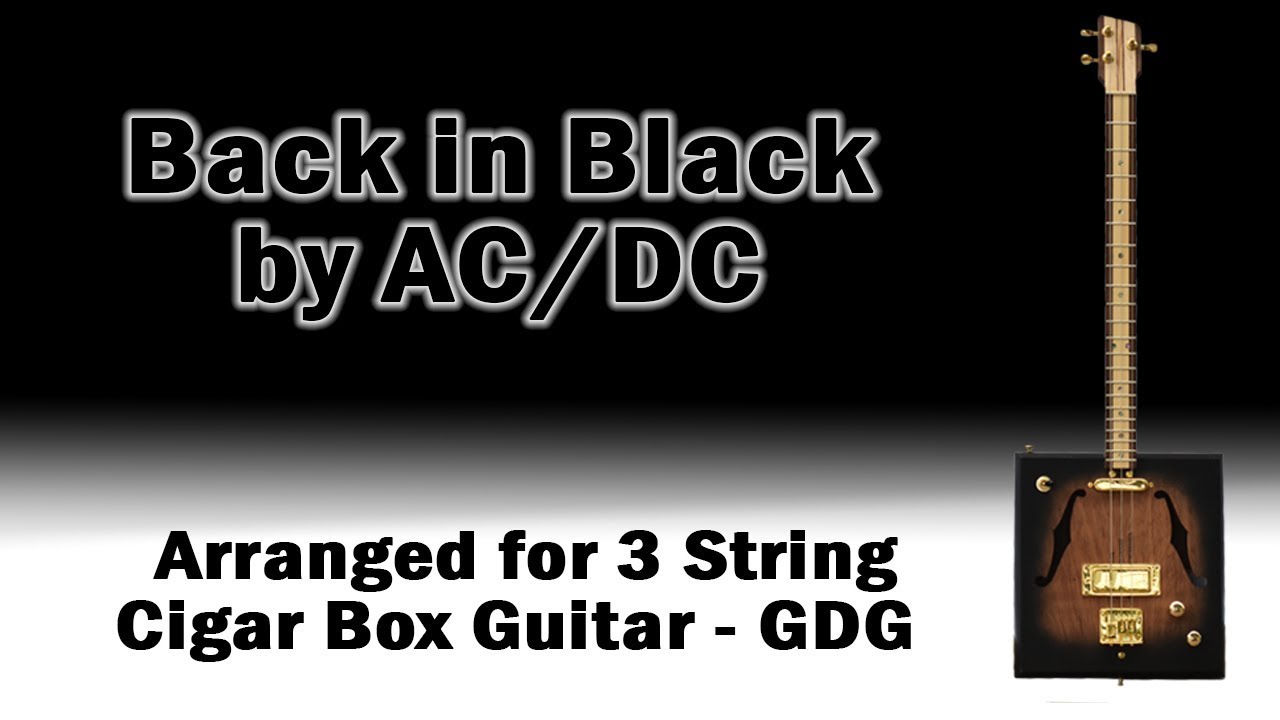 AC/DC - Back in Black - Cigar Box Guitar - GDG