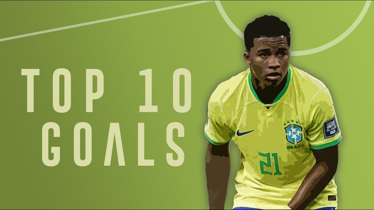Endrick TOP 10 Goals