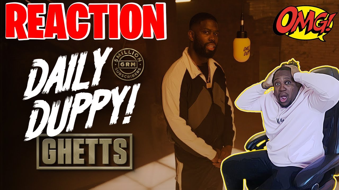 Ghetts - Daily Duppy | GRM Daily #5MilliSubs 𝐑𝐄𝐀𝐂𝐓𝐈𝐎𝐍