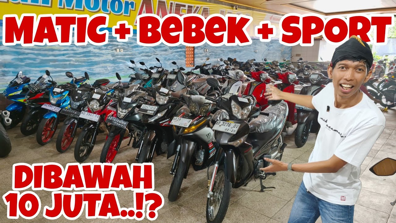 MOTOR MATIC, BEBEK & SPORT DIBAWAH 10 JUTA DAPAT KAYA APA? motor bekas murah - ANEKA JASA MOTOR SOLO