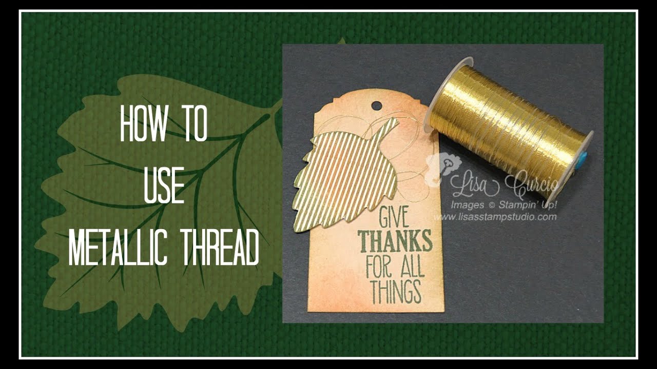 Quick Crafting Tip - How to Use Metallic Thread