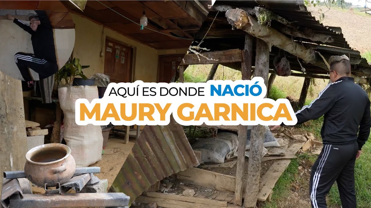 aquí es donde nació maury garnica