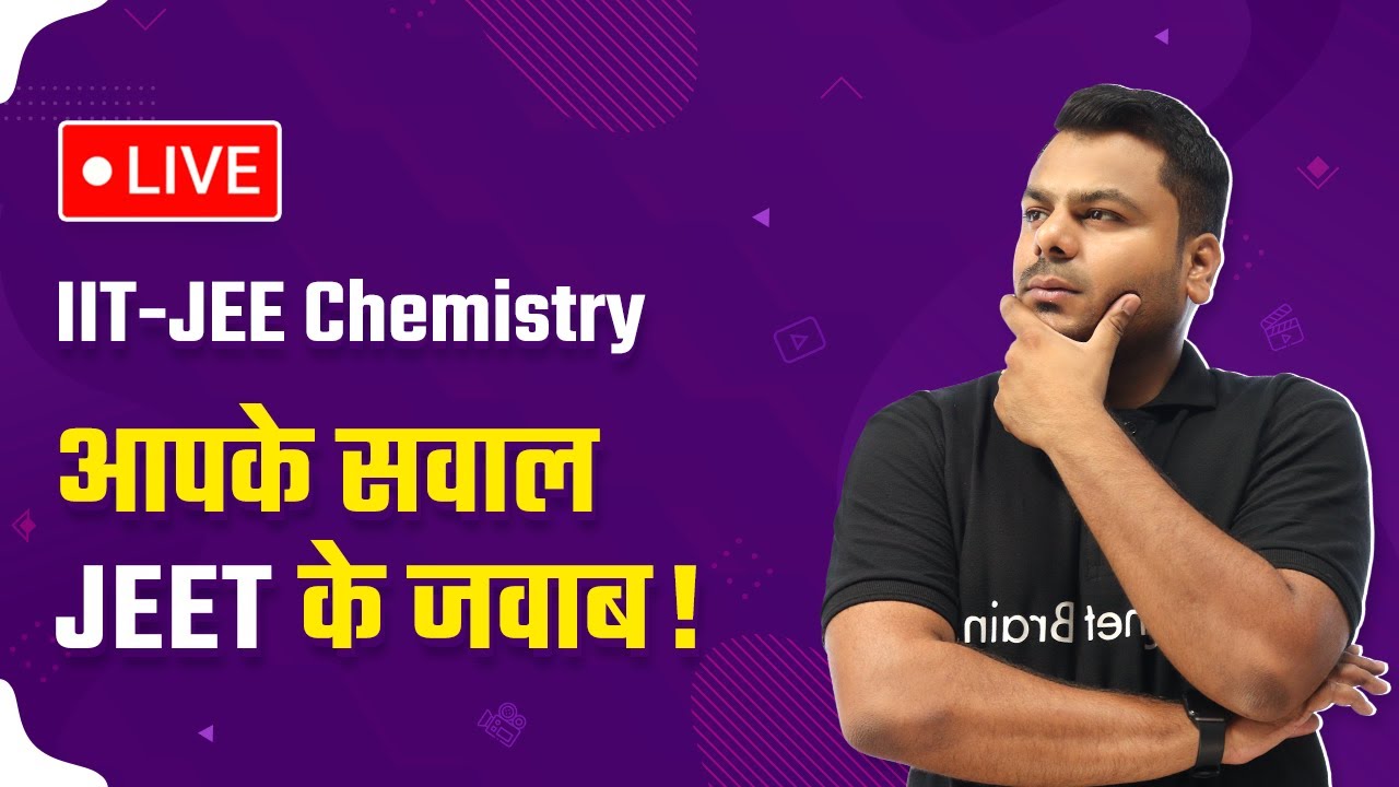 IIT JEE Chemistry Doubt Solving Session | Magnet Brains IIT JEE Chemistry Doubt Solving Live Session