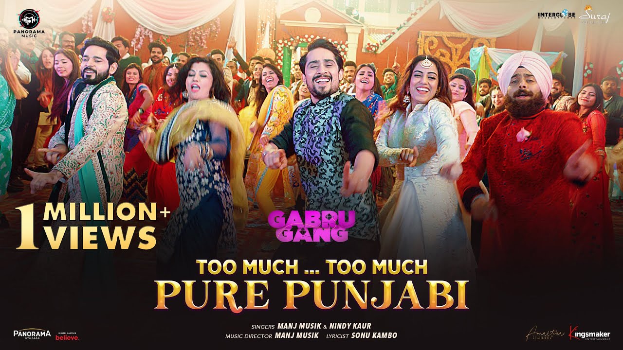 Too Much Too Much Pure Punjabi | Gabru Gang | Abhishek Duhan, Srishty Rode | Manj Musik & Nindy Kaur