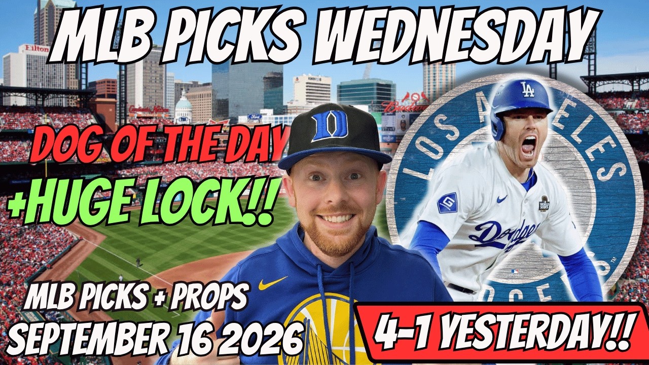 MLB Picks Today Wednesday 9/16/2026 | Free MLB Best Bets, Player Props, and Predictions