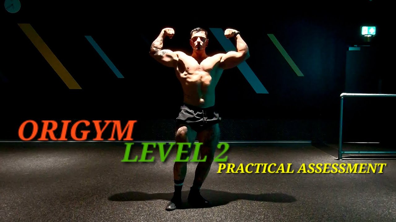 Origym level 2 practical assessment.
