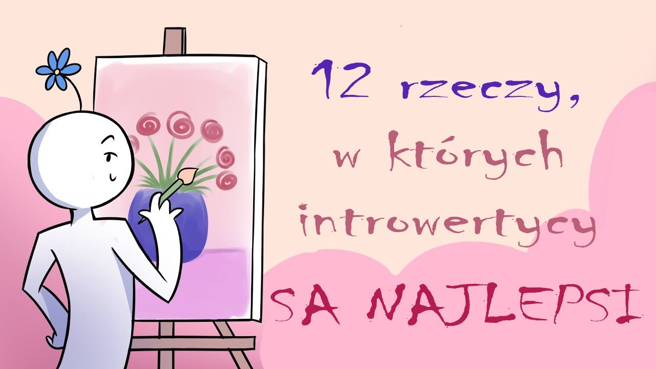 12 rzeczy, w których introwertycy są najlepsi