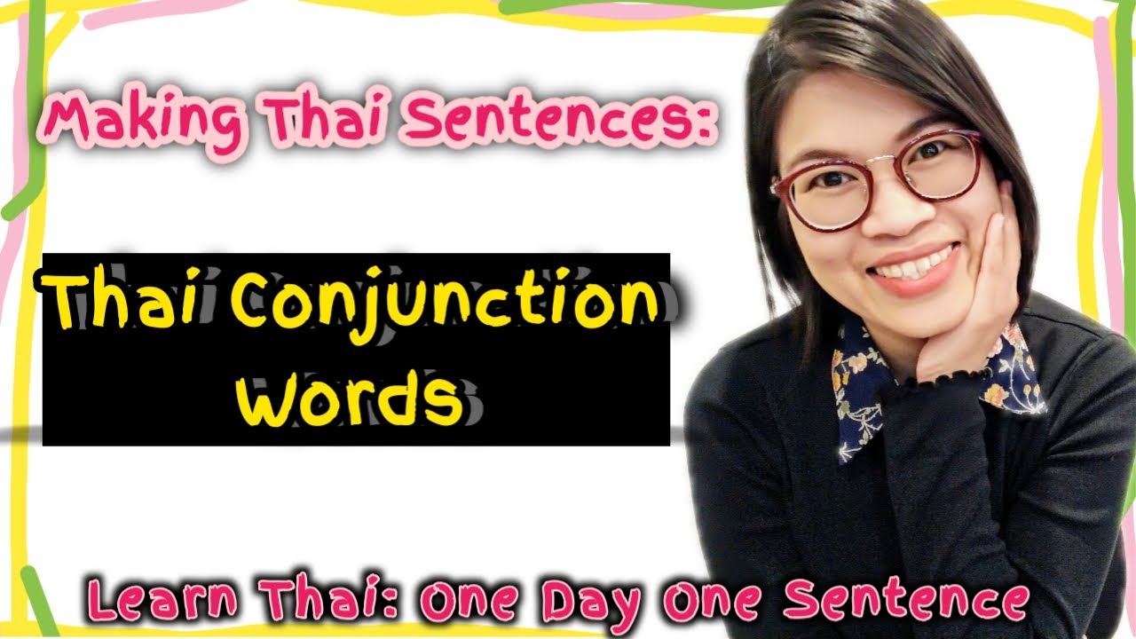 Useful Thai Conjunctions – While | Learn Thai one day one sentence