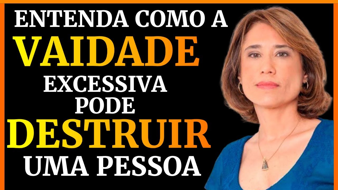 ENTENDA COMO FUNCIONA A VAIDADE TOXICA E TOME CUIDADO | DRA ANA BEATRIZ MOTIVACIONAL