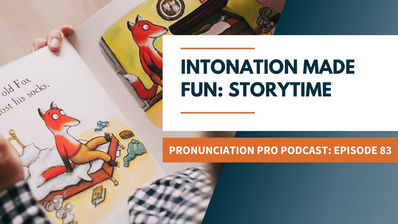 Intonation Made Fun: Storytime
