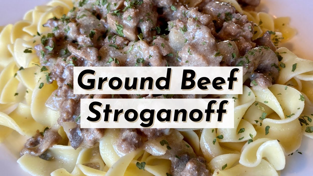 Ground Beef Stroganoff