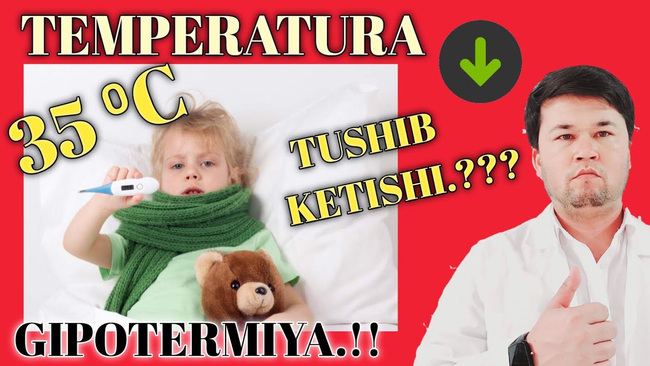 TEMPERATURANI 35 ⁰C DAN TUSHIB KETISHII.??? || Температуранинг Тушиб кетиши.??? Гипотермия !!!