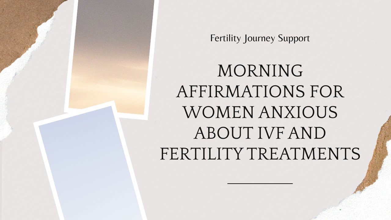 Morning Affirmations 2025 - IVF Anxiety Relief